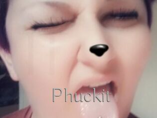 Phuckit