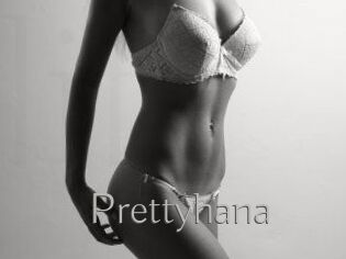 Prettyhana