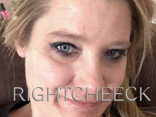 RIGHTCHEECK