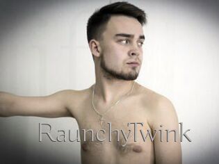 RaunchyTwink