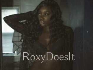 RoxyDoesIt