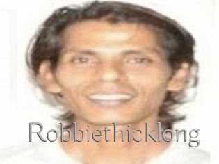 Robbiethicklong