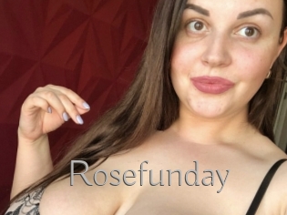 Rosefunday