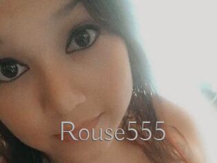 Rouse555