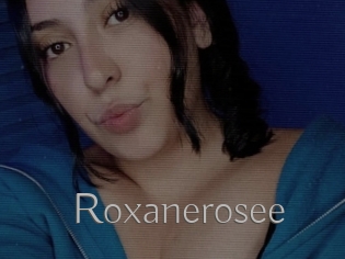 Roxanerosee