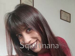 Squirtnana