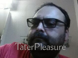 TaterPleasure
