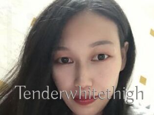 Tenderwhitethigh