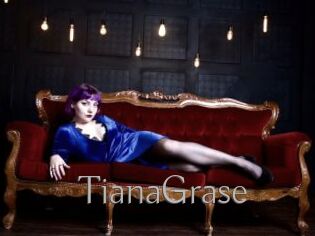 TianaGrase