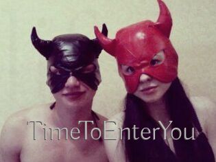 TimeToEnterYou