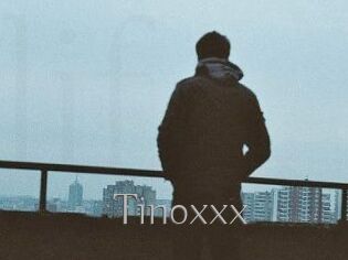 Tinoxxx