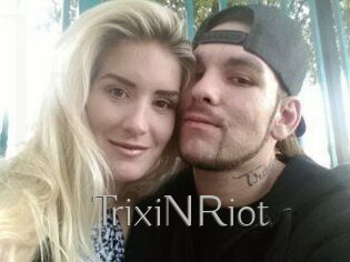 TrixiNRiot