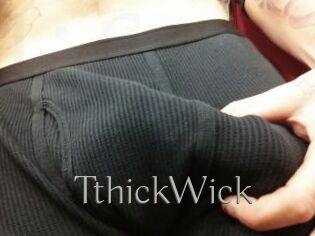 TthickWick