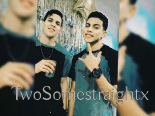 TwoSomestraightx