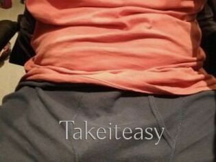 Takeiteasy