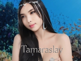 Tamaraslay