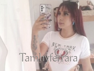 Tamhyferrara