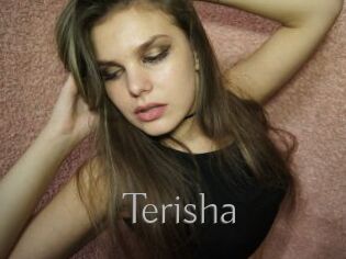 Terisha