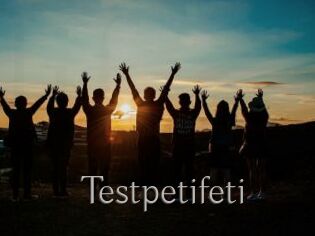 Testpetifeti