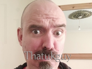 Thatukguy