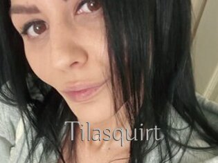Tilasquirt