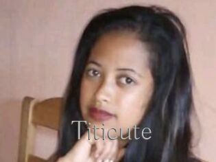 Titicute
