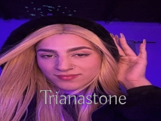 Trianastone