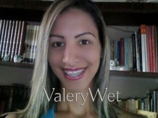 ValeryWet