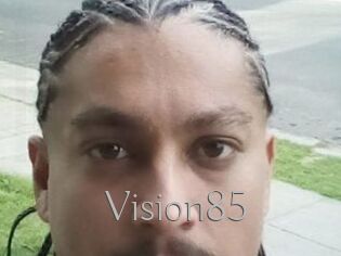 Vision85