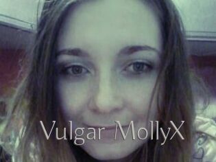 Vulgar_MollyX