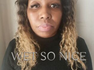 WET_SO_NICE
