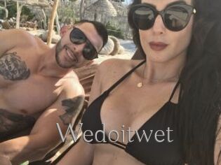 Wedoitwet