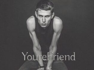 YoureFriend