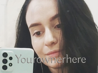 Yourownerhere