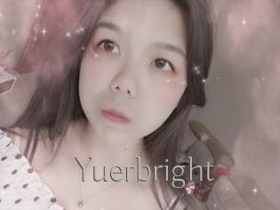 Yuerbright